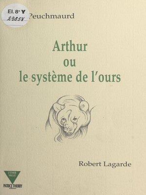 cover image of Arthur ou Le système de l'ours